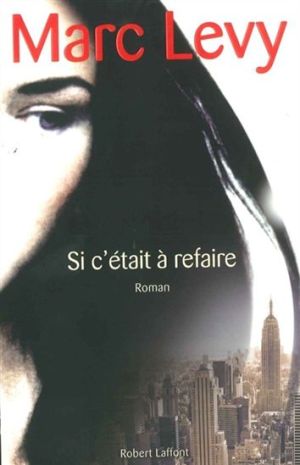 Si c'était à refaire