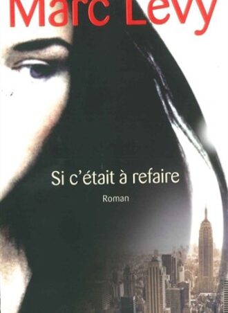Si c'était à refaire