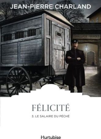 Félicité: le salaire du péché t.3