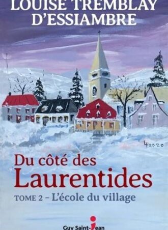 Du côté des Laurentides: L'école du village t.2