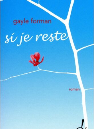 Si je reste