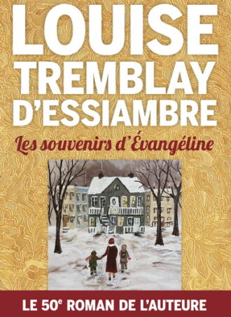 Les souvenirs d'Évangéline
