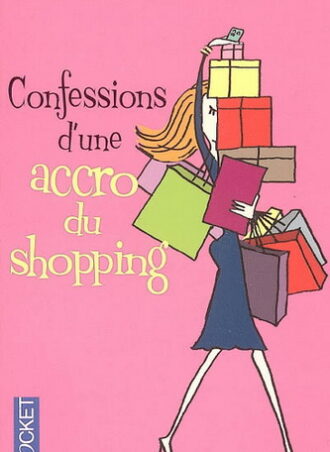 Confessions d'une accro du shopping