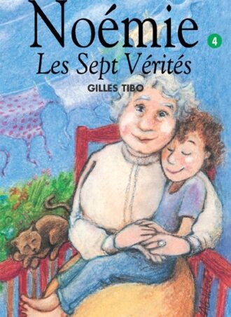 Noémie: Les sept vérités t.4