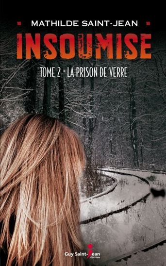 Insoumise t.2: La prison de verre