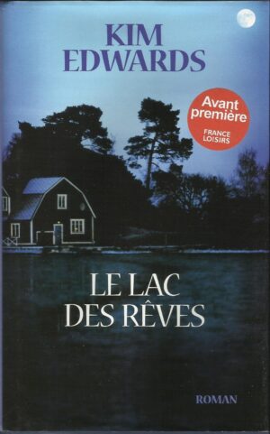 Le lac des rêves