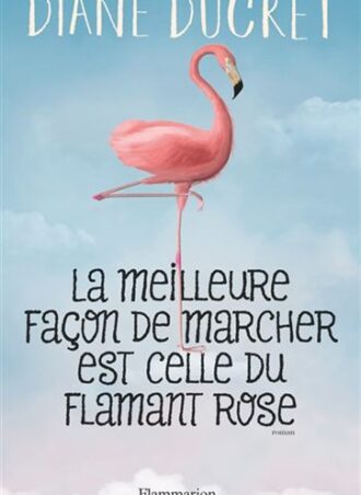 La meilleure façon de marcher est celle du flamant rose
