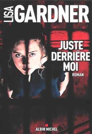 Juste derrière moi
