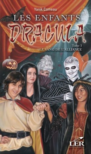 Les enfants Dracula t3: le sang de l'alliance