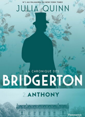 La chronique des Bridgerton: 2. Anthony