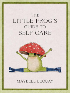 The little frog's guide to self-care