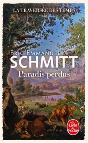 Paradis perdus: La traversée des temps (t.1)