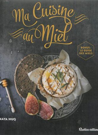 Ma cuisine au miel