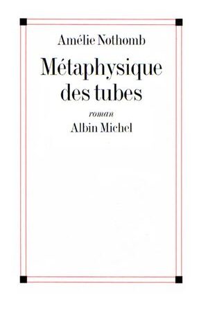 Métaphysique des tubes