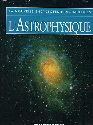 L'astrophysique (La nouvelle encyclopédie des sciences)