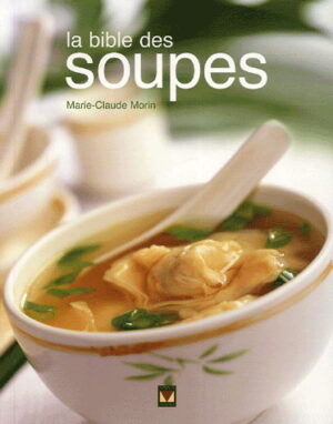 La bible des soupes