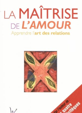 La maitrise de l'amour