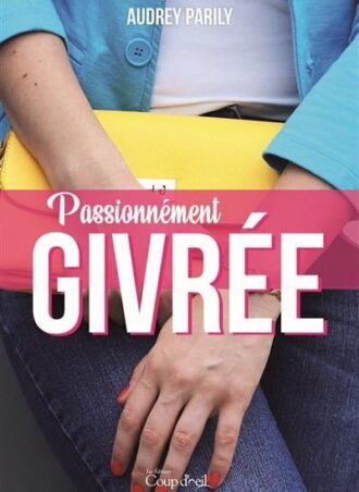 Passionnément givrée (t.1)