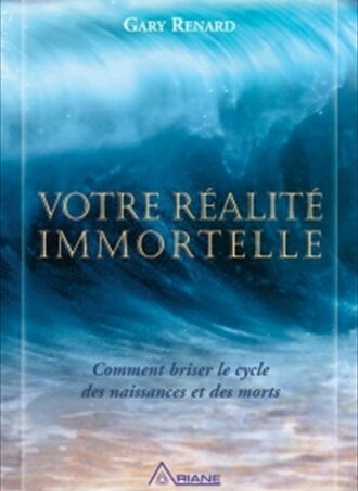 Votre réalité immortelle