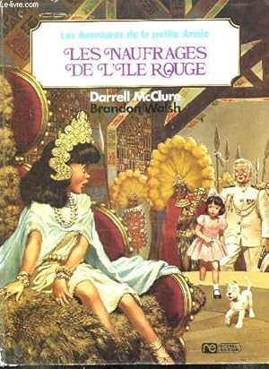 Les aventures de la petite Annie: les naufragés de l'île rouge