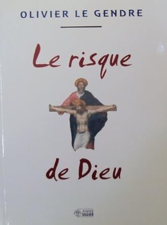 Le risque de Dieu