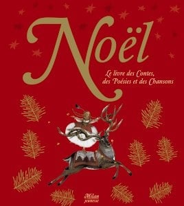 Noel: Le livre des Contes, des Poésies et des Chansons