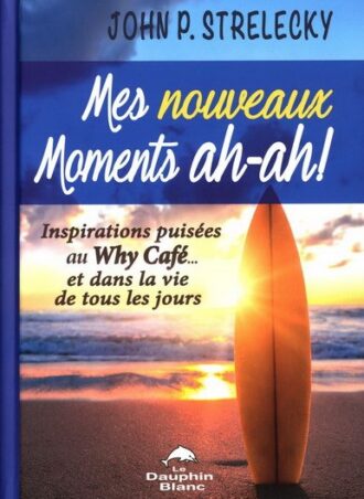 Mes nouveaux moments ah-ah