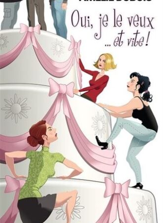 Oui, je le veux... et vite!