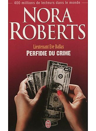 Lieutenant Eve Dallas: perfidie du crime