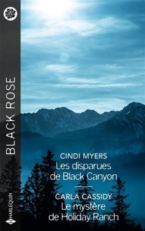 Les disparues de Black Canyon/Le mystère de Holiday Ranch