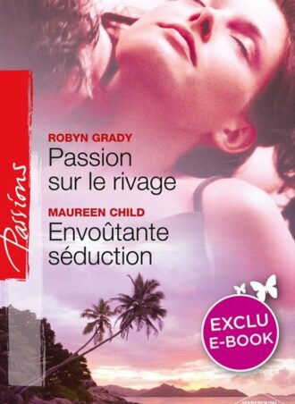 Passion sur le rivage/Envoûtante séduction