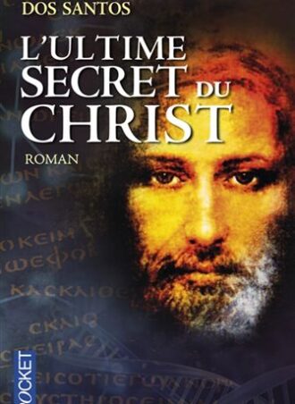L'ultime secret du Christ