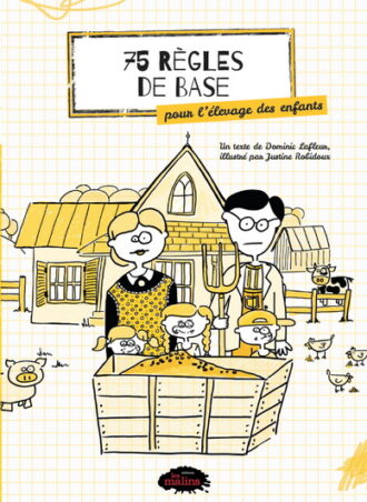 75 règles de base pour l'élevage des enfants