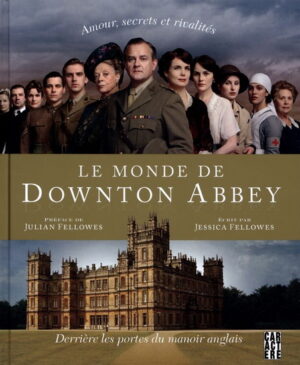 Le monde de Downton Abbey