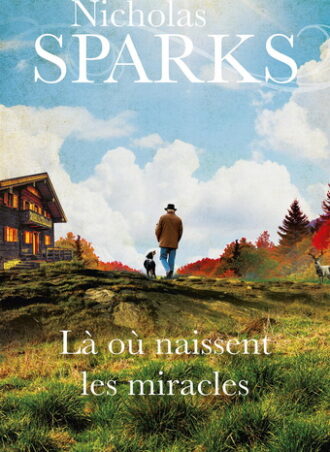 Là où naissent les miracles