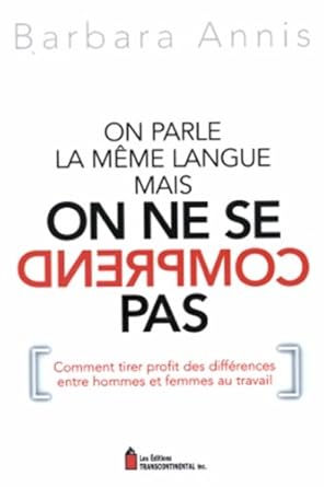 On parle la même langue mais on ne se comprend pas