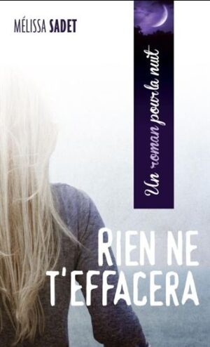 Rien ne t'effacera