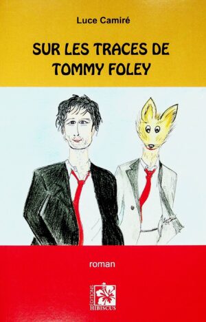 Sur les traces de Tommy Foley