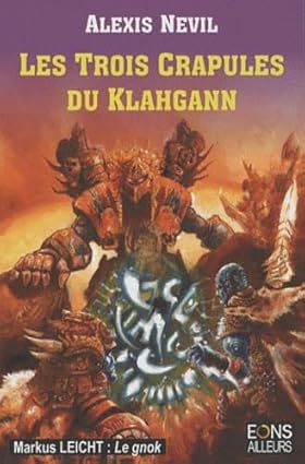 Les trois crapules du Klahgann
