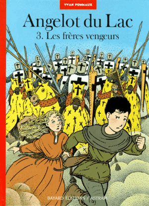 Angelot du Lac: 3. Les frères vengeurs