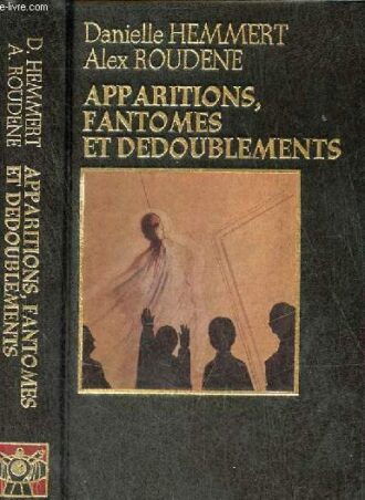 Apparitions, fantômes et dédoublements