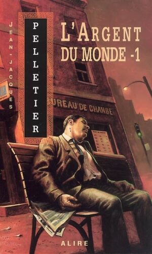 L'argent du monde - 1