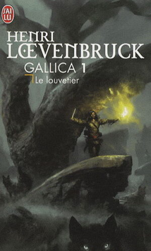 Gallica 1: Le louvetier