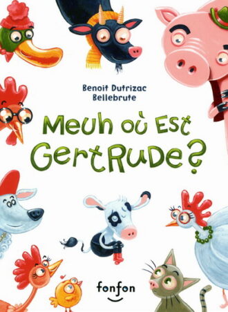 Meuh où est Gertrude?