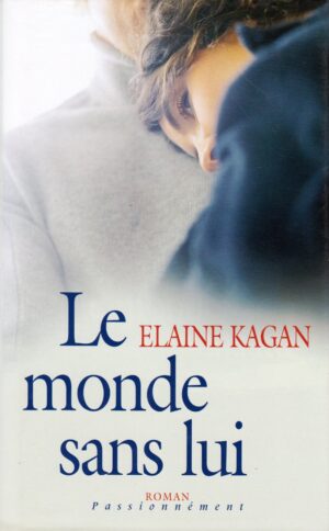 Le monde sans lui