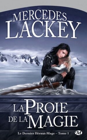 La proie de la magie: Le dernier Héraut-Mage #1