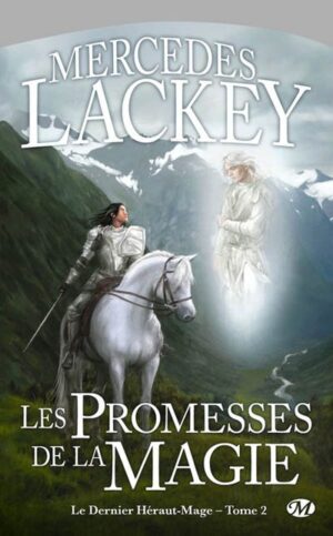 Les promesses de la magie: Le dernier Héraut-Mage #2