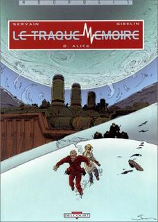 Le Traque Mémoire: Alice (t.2)