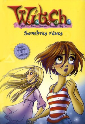 W.i.t.c.h.: sombres rêves