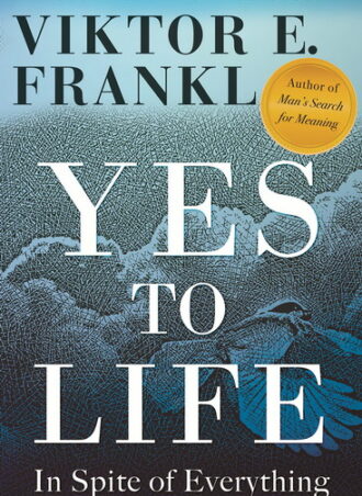 Yes to life